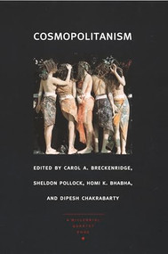 Cosmopolitanism - 9780822328995 by Dipesh Chakrabarty, Homi K. Bhabha, Sheldon Pollock, Carol A. Breckenridge, 9780822328995