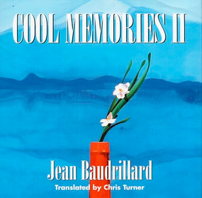 Cool Memories II, 1987-1990 - 9780822317852 by Jean Baudrillard, Chris J Turner, 9780822317852