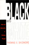Black into White (Race and Nationality in Brazilian Thought) by Thomas E. Skidmore, 9780822313205