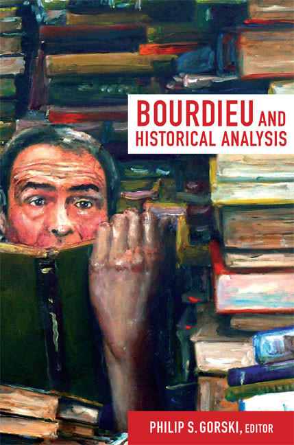 Bourdieu and Historical Analysis by Philip S. Gorski, 9780822352730
