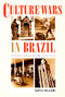 Culture Wars in Brazil (The First Vargas Regime, 1930-1945) by Daryle Williams, 9780822327080