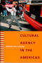 Cultural Agency in the Americas by Doris Sommer, 9780822334996
