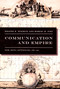 Communication and Empire (Media, Markets, and Globalization, 1860-1930) by Dwayne R. Winseck, Robert M. Pike, 9780822339281