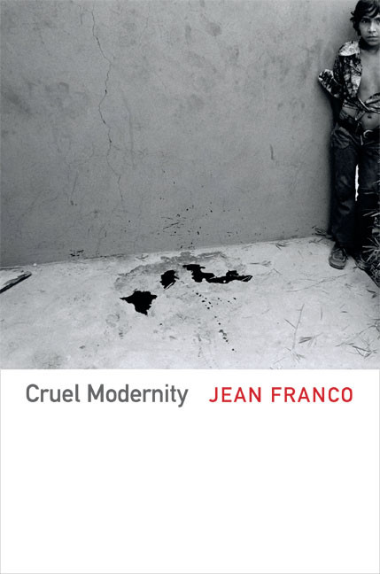 Cruel Modernity by Jean Franco, 9780822354567