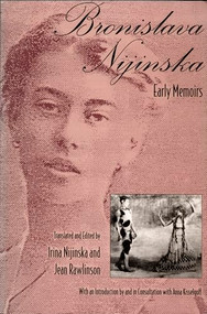 Bronislava Nijinska (Early Memoirs) by Irina Nijinska, Jean Rawlinson, Bronislava Nijinksa, 9780822312956