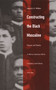 Constructing the Black Masculine (Identity and Ideality in African American Men's Literature and Culture, 1775-1995) by Maurice O. Wallace, 9780822328698