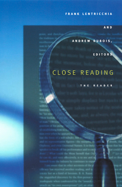 Close Reading (The Reader) by Frank Lentricchia, Andrew DuBois, 9780822330394