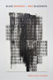 Black Madness :: Mad Blackness by Therí Alyce Pickens, 9781478004042