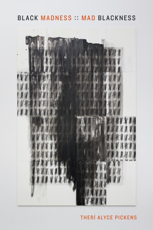 Black Madness :: Mad Blackness - 9781478003748 by Therí Alyce Pickens, 9781478003748