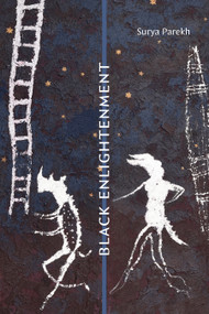 Black Enlightenment by Surya Parekh, 9781478025191