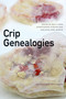 Crip Genealogies by Mel Y. Chen, Alison Kafer, Eunjung Kim, Julie Avril Minich, Therí Alyce Pickens, 9781478019220