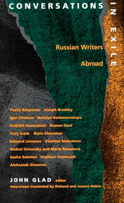 Conversations in Exile (Russian Writers Abroad) by John Glad, Joanna Robin, Richard Robin, 9780822312987
