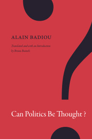 Can Politics Be Thought? - 9781478001669 by Alain Badiou, Bruno Bosteels, 9781478001669