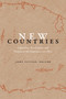 New Countries (Capitalism, Revolutions, and Nations in the Americas, 1750-1870) by John Tutino, 9780822361336