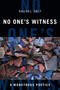 No One's Witness (A Monstrous Poetics) by Syd Zolf, 9781478013334