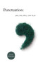 Punctuation (Art, Politics, and Play) by Jennifer DeVere Brody, 9780822342359