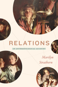 Relations (An Anthropological Account) by Marilyn Strathern, 9781478008354