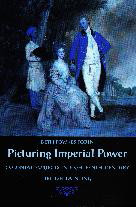 Picturing Imperial Power (Colonial Subjects in Eighteenth-Century British Painting) by Beth  Fowkes Tobin, 9780822323389