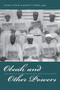 Obeah and Other Powers (The Politics of Caribbean Religion and Healing) by Diana Paton, Maarit Forde, 9780822351337