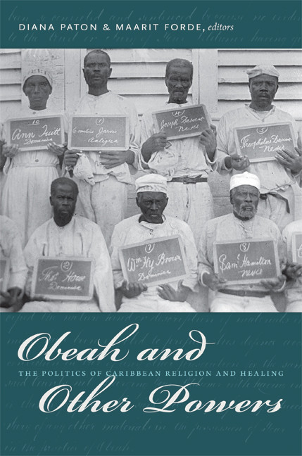 Obeah and Other Powers (The Politics of Caribbean Religion and Healing) by Diana Paton, Maarit Forde, 9780822351337