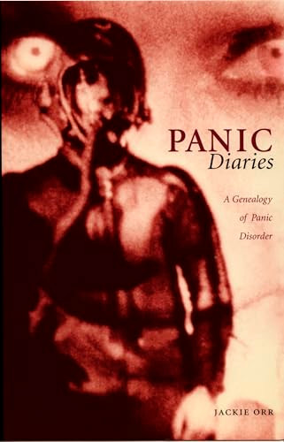 Panic Diaries (A Genealogy of Panic Disorder) by Jackie Orr, 9780822336235