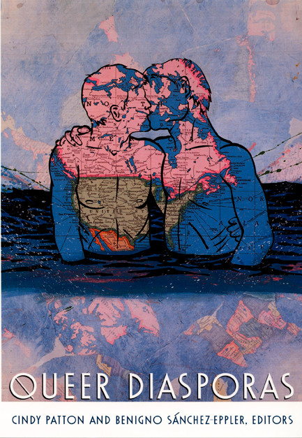 Queer Diasporas by Cindy Patton, Benigno Sánchez-Eppler, 9780822324225