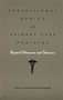 Professional Ethics and Primary Care Medicine (Beyond Dilemmas and Decorum) by Harmon L. Smith, Larry R. Churchill, 9780822305408