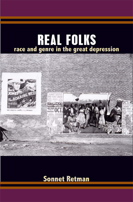 Real Folks (Race and Genre in the Great Depression) by Sonnet Retman, 9780822349440
