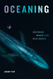 Oceaning (Governing Marine Life with Drones) by Adam Fish, 9781478030010