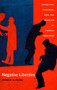 Negative Liberties (Morrison, Pynchon, and the Problem of Liberal Ideology) by Cyrus R. K. Patell, 9780822326694
