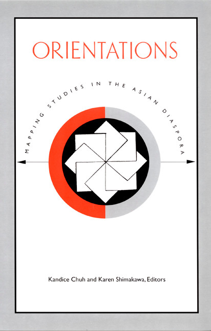 Orientations (Mapping Studies in the Asian Diaspora) by Kandice Chuh, Karen Shimakawa, 9780822327394