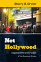 Not Hollywood (Independent Film at the Twilight of the American Dream) by Sherry  B. Ortner, 9780822354260