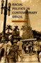 Racial Politics in Contemporary Brazil by Michael Hanchard, 9780822322726