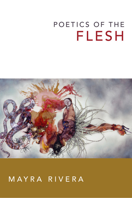 Poetics of the Flesh - 9780822360131 by Mayra Rivera, 9780822360131
