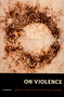 On Violence (A Reader) by Bruce B. Lawrence, Aisha Karim, 9780822337690