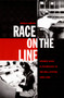 Race on the Line (Gender, Labor, and Technology in the Bell System, 1880-1980) by Venus Green, 9780822325734