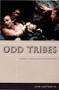 Odd Tribes (Toward a Cultural Analysis of White People) by John Hartigan, 9780822335979