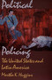 Political Policing (The United States and Latin America) by Martha K. Huggins, 9780822321729