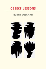 Object Lessons by Robyn Wiegman, 9780822351603