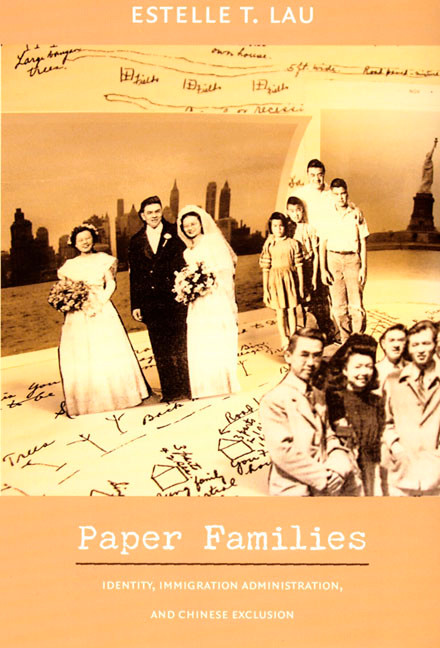 Paper Families (Identity, Immigration Administration, and Chinese Exclusion) by Estelle T. Lau, 9780822337478