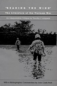Reading the Wind (The Literature of the Vietnam War) by Timothy J. Lomperis, 9780822307495