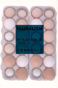 Pluralism by William E. Connolly, 9780822335672