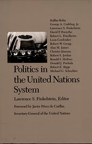 Politics in the United Nations System by Lawrence S. Finkelstein, 9780822308201