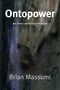 Ontopower (War, Powers, and the State of Perception) by Brian Massumi, 9780822359951