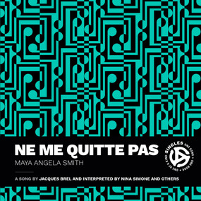 Ne me quitte pas (A Song by Jacques Brel and Interpreted by Nina Simone and Others) - 9781478028253 by Maya Angela Smith, 9781478028253