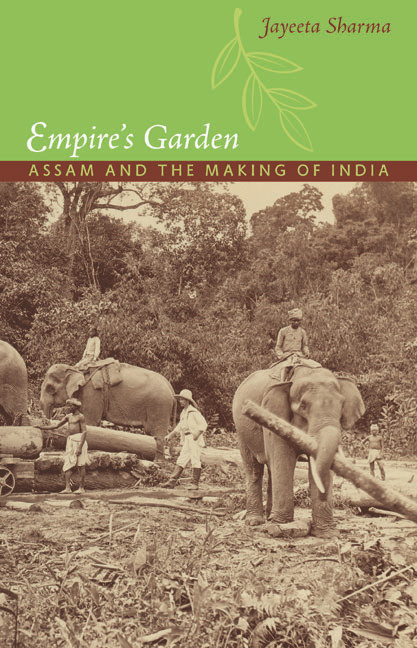Empire's Garden (Assam and the Making of India) by Jayeeta Sharma, 9780822350491