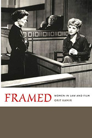 Framed (Women in Law and Film) by Orit Kamir, 9780822336242