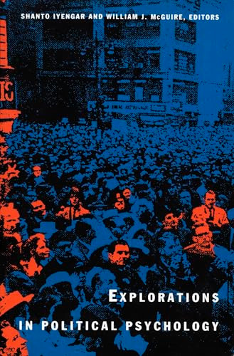 Explorations in Political Psychology by Shanto Iyengar, William J. McGuire, 9780822313243