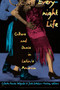 Everynight Life (Culture and Dance in Latin/o America) by Celeste Fraser Delgado, José Esteban Muñoz, 9780822319191
