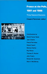 France at the Polls, 1981 and 1986 by Howard R. Penniman, 9780822308454